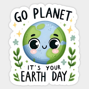 Go Planet It's Your Earth Day Sticker